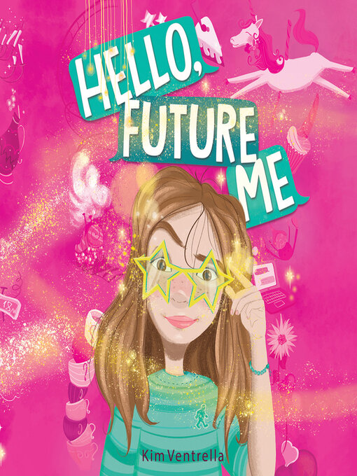 Title details for Hello, Future Me by Kim Ventrella - Available